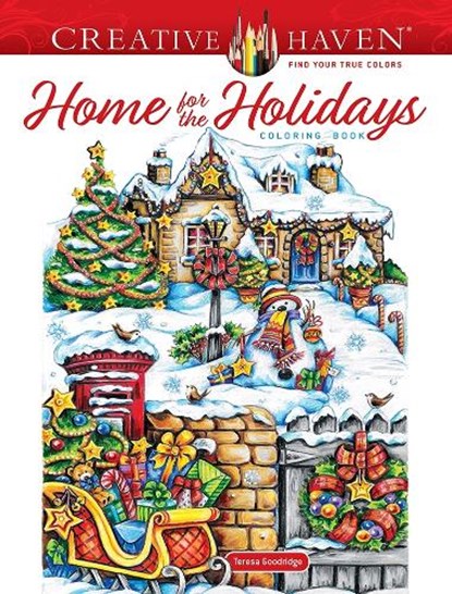 Creative Haven Home for the Holidays Coloring Book, Teresa Goodridge - Paperback - 9780486850184