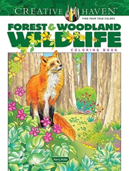 Creative Haven Forest & Woodland Wildlife Coloring Book, Marty Noble - Paperback - 9780486851099