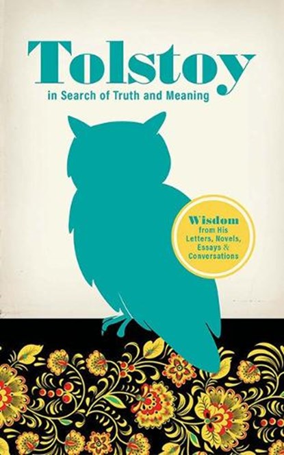 Tolstoy in Search of Truth and Meaning, Leo Tolstoy - Paperback - 9780486852386