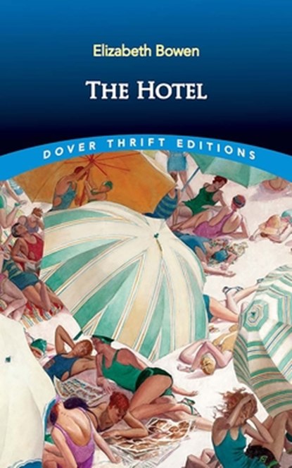 The Hotel, Elizabeth Bowen - Paperback - 9780486852843