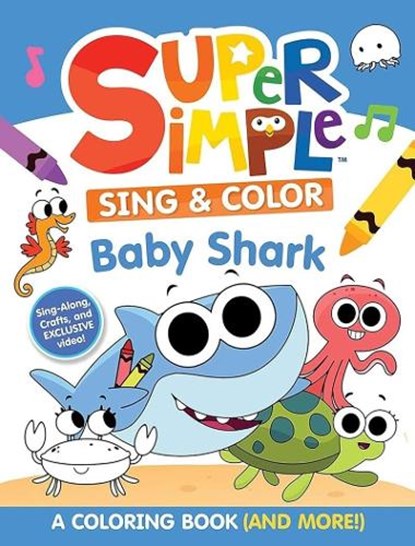 Super Simple Sing & Color: Baby Shark Coloring Book, Dover Publications - Paperback - 9780486853451