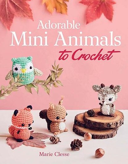 Adorable Mini Animals to Crochet, Marie Clesse - Paperback - 9780486853857