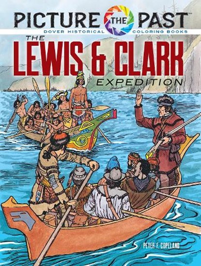 Picture the Past™: The Lewis & Clark Expedition, Peter F. Copeland - Paperback - 9780486853918
