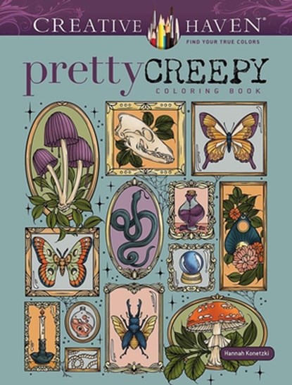 Creative Haven Pretty Creepy Coloring Book, Hannah Konetzki - Paperback - 9780486854724