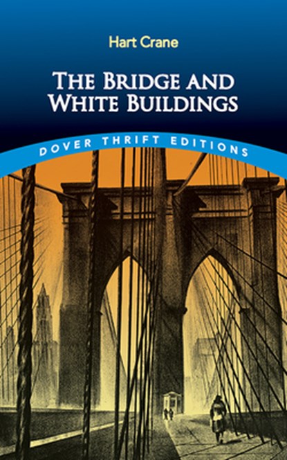 The Bridge and White Buildings, Hart Crane - Paperback - 9780486855370