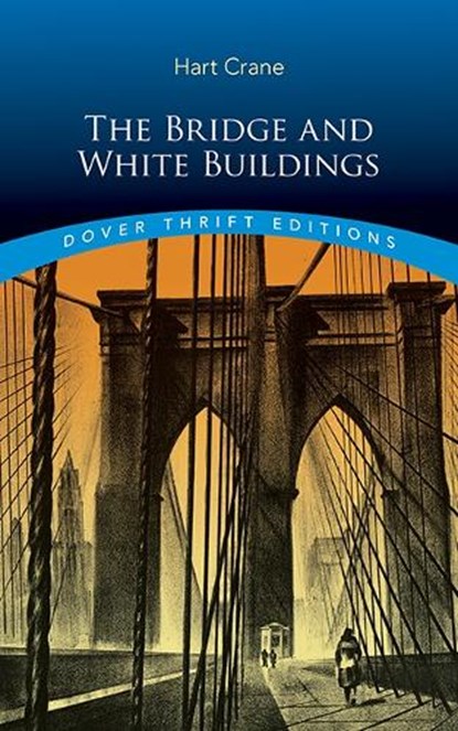 The Bridge and White Buildings, Hart Crane - Paperback - 9780486855370