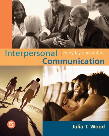 Interpersonal Communication, JULIA (UNIVERSITY OF NORTH CAROLINA,  Chapel Hill) Wood - Paperback - 9780495006534