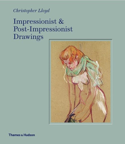 Impressionist and Post-Impressionist Drawings, Christopher Lloyd - Gebonden Gebonden - 9780500021231