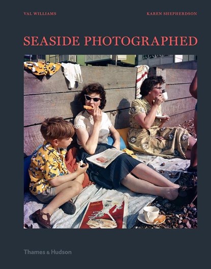 Seaside Photographed, Val Williams ; Karen Shepherdson - Gebonden Gebonden - 9780500022061