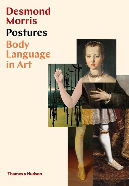 Postures: Body Language in Art, Desmond Morris - Gebonden Gebonden - 9780500022610