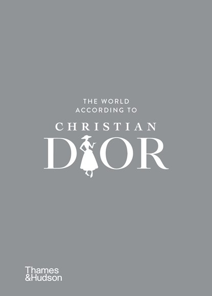 The World According to Christian Dior, Patrick Mauriès ; Jean-Christophe Napias - Gebonden - 9780500024140