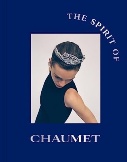 The Spirit of Chaumet, niet bekend - Gebonden - 9780500025475