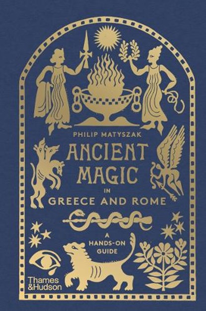 Ancient Magic in Greece and Rome, Philip Matyszak - Gebonden Gebonden - 9780500026410