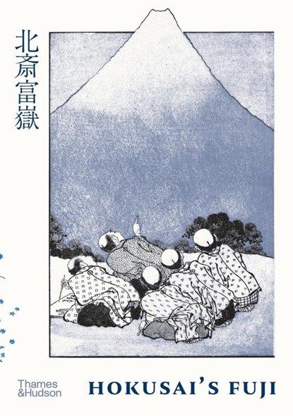 Hokusai's Fuji, Katsushika Hokusai - Gebonden Gebonden - 9780500026557
