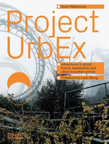 Project UrbEx, Ikumi Nakamura - Gebonden - 9780500026946