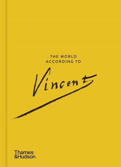 The World According to Vincent van Gogh, Nienke Bakker ; Ann Blokland ; Esther Darley - Gebonden - 9780500028728