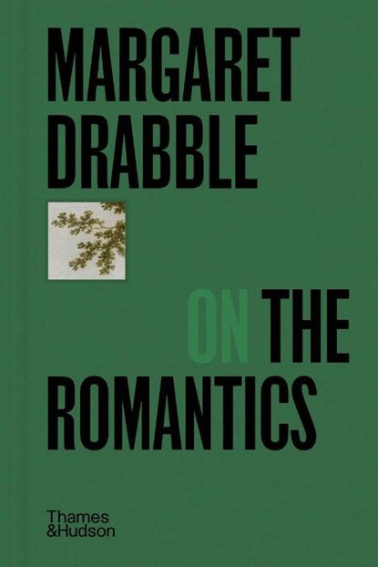 Margaret Drabble on the Romantics, Margaret Drabble - Gebonden - 9780500029497