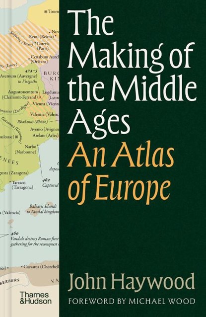 The Making of the Middle Ages, John Haywood - Gebonden - 9780500029800