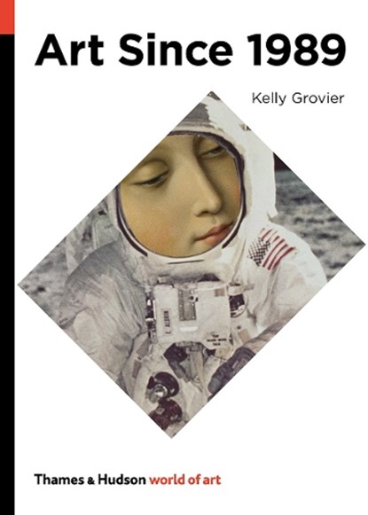 Art Since 1989, Kelly Grovier - Paperback - 9780500204269