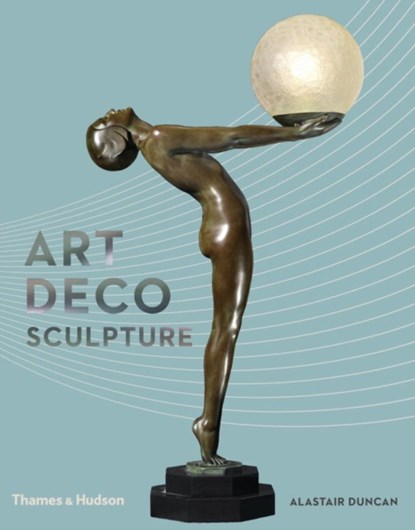 Art Deco Sculpture, Alastair Duncan - Gebonden Gebonden - 9780500239483