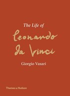 Life of leonardo da vinci | Giorgio Vasari | 