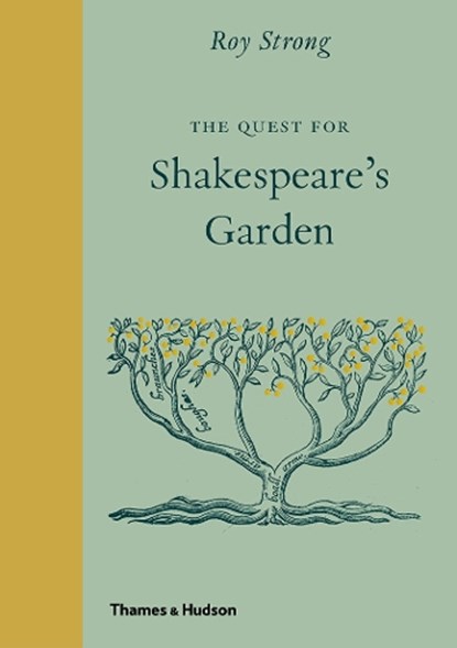 The Quest for Shakespeare’s Garden, Roy Strong - Gebonden Gebonden - 9780500252246