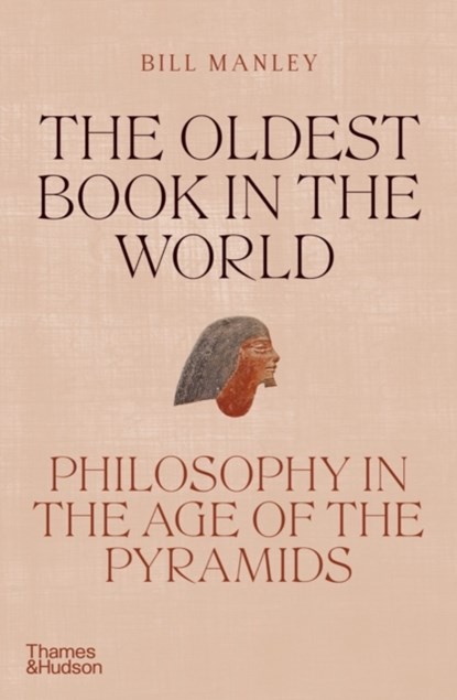 The Oldest Book in the World, Bill Manley - Gebonden - 9780500252321