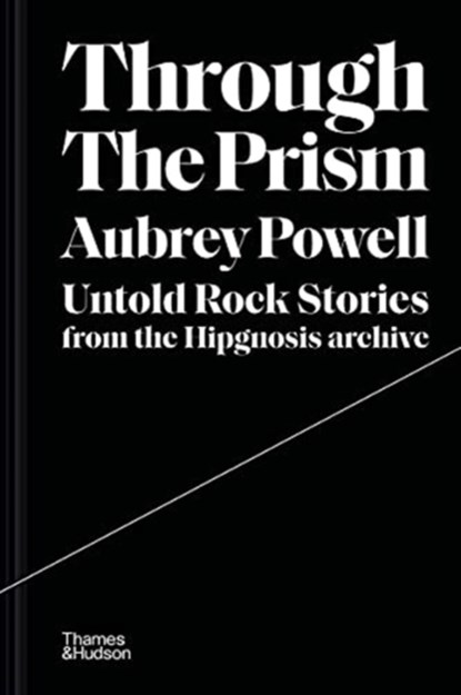 Through the Prism, Aubrey Powell - Gebonden - 9780500252376