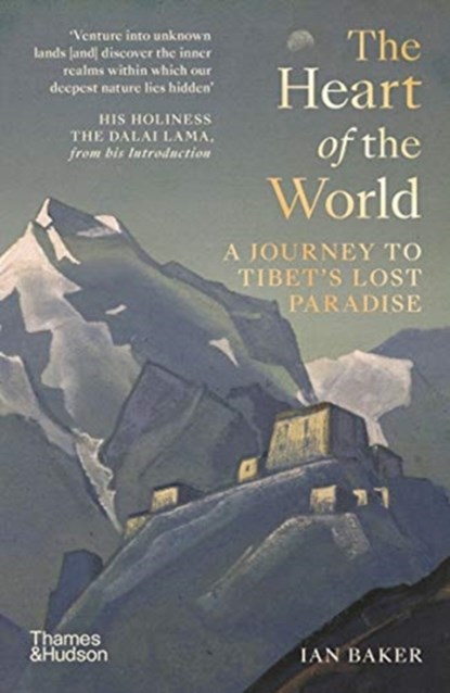 The Heart of the World, Ian Baker - Paperback - 9780500252437