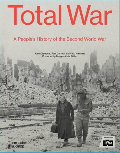 Total War, Kate Clements ; Paul Cornish ; Vikki Hawkins - Gebonden Gebonden - 9780500252482