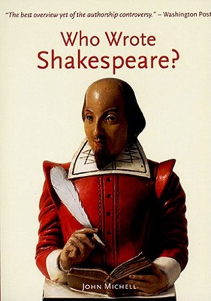 Who Wrote Shakespeare?, John Michell - Paperback - 9780500281130