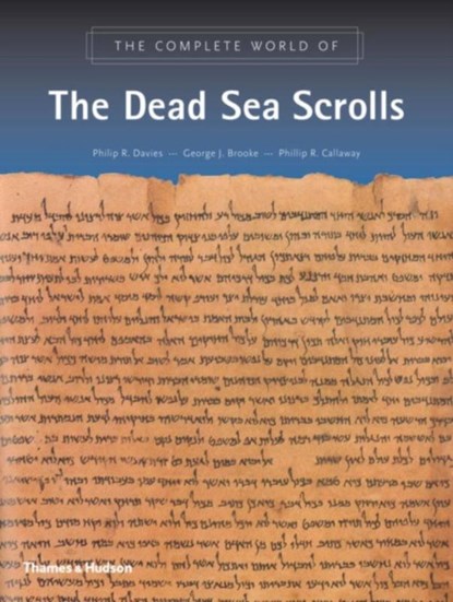 The Complete World of the Dead Sea Scrolls, Philip R. Davies ; George J. Brooke ; Phillip R. Callaway - Paperback - 9780500283714