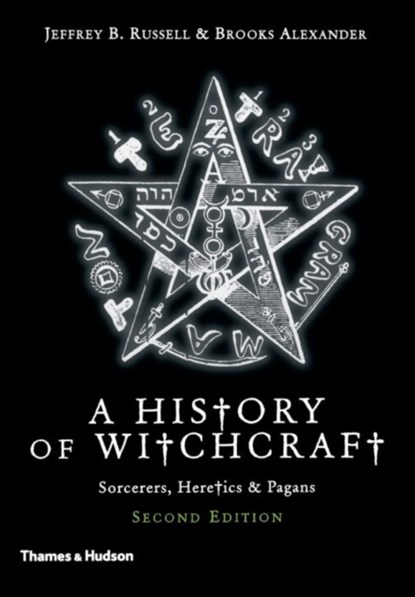 A New History of Witchcraft, Jeffrey B. Russell ; Brooks Alexander - Paperback - 9780500286340