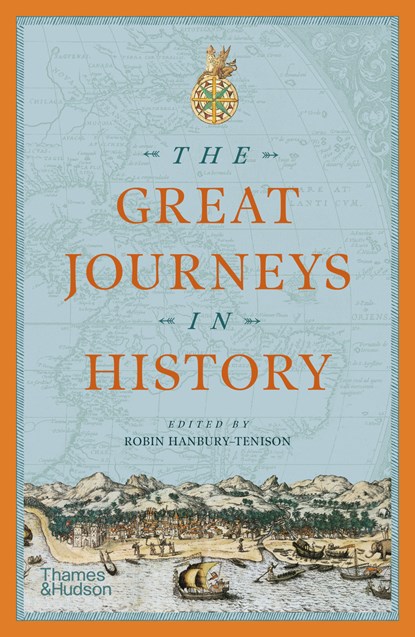 The Great Journeys in History, Robin Hanbury-Tenison - Paperback - 9780500287033