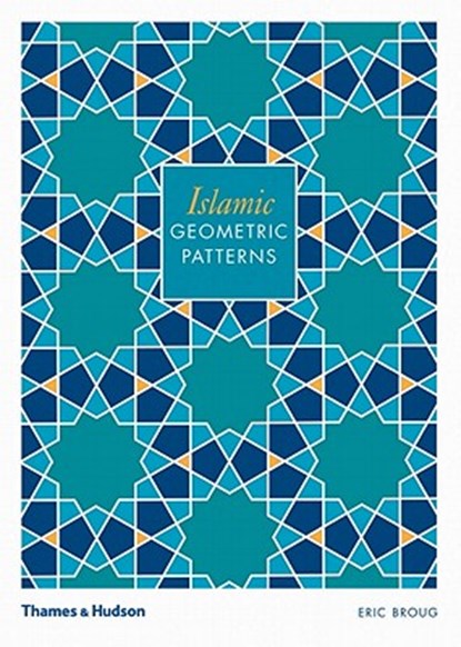 Islamic Geometric Patterns, Eric Broug - Paperback - 9780500287217