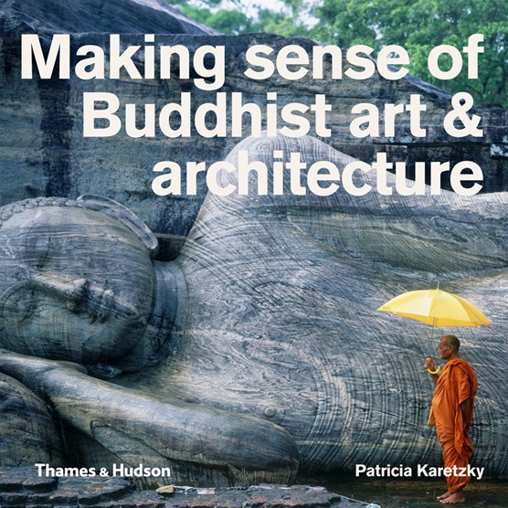 Making sense of buddhist art and architecture