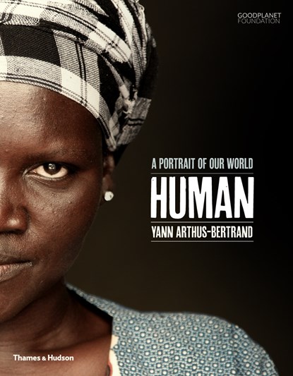 Human, Yann Arthus-Bertrand - Paperback - 9780500292143