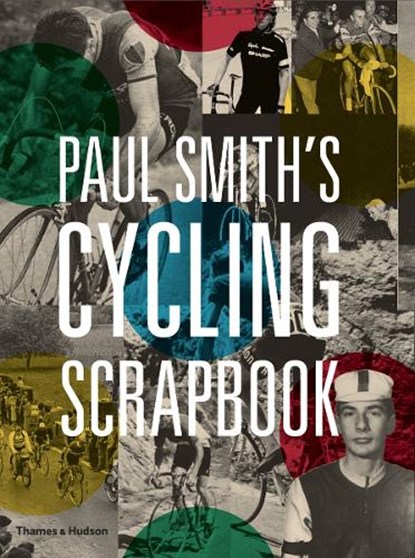 Paul Smith's Cycling Scrapbook, Paul Smith - Paperback - 9780500292365