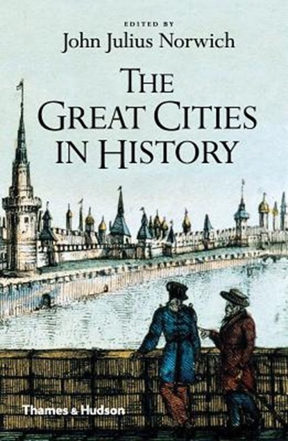 The Great Cities in History, John Julius Norwich - Paperback - 9780500292518