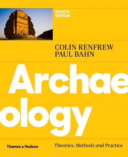 Archaeology, Colin Renfrew ; Paul Bahn - Paperback - 9780500294246