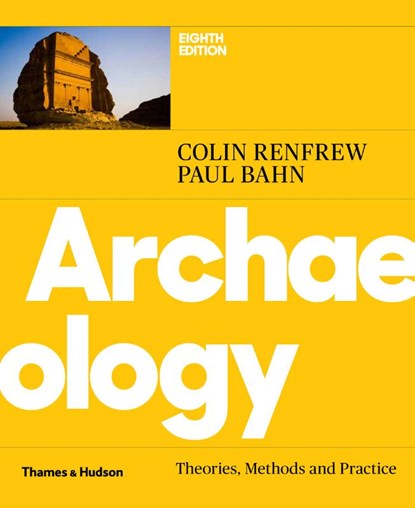 Archaeology, Colin Renfrew ; Paul Bahn - Paperback - 9780500294246