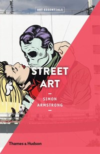 Art essentials Street art | Simon Armstrong | 