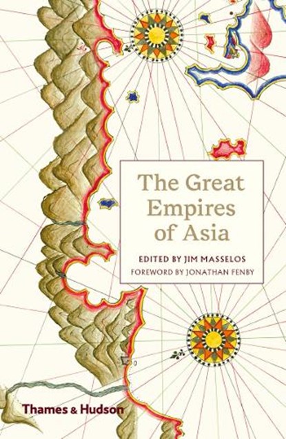 The Great Empires of Asia, Jim Masselos - Paperback - 9780500294420