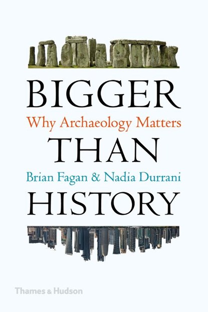 Bigger Than History, FAGAN,  Brian ; Durrani, Nadia - Paperback - 9780500295083