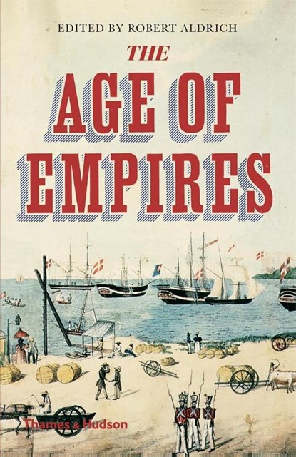 The Age of Empires, Robert Aldrich - Paperback - 9780500295496