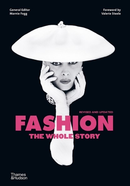 Fashion: The Whole Story, Marnie Fogg - Paperback - 9780500296011