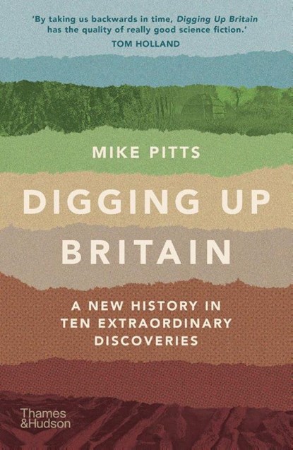 Digging Up Britain, Mike Pitts - Paperback - 9780500296127