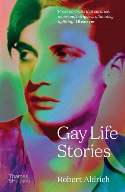 Gay Life Stories, Robert Aldrich - Paperback - 9780500297032