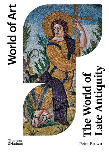 The World of Late Antiquity, Peter Brown - Paperback - 9780500297483