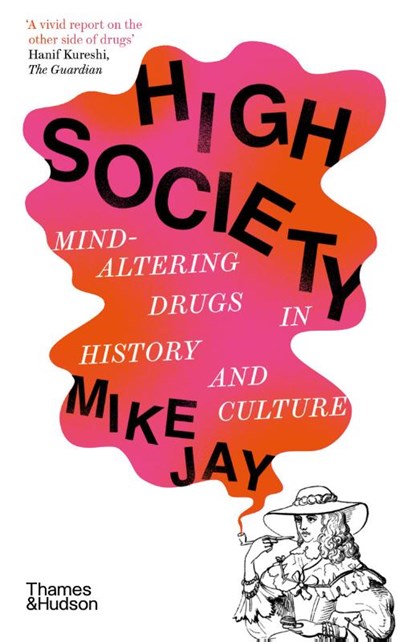 High Society, Mike Jay - Paperback - 9780500297940